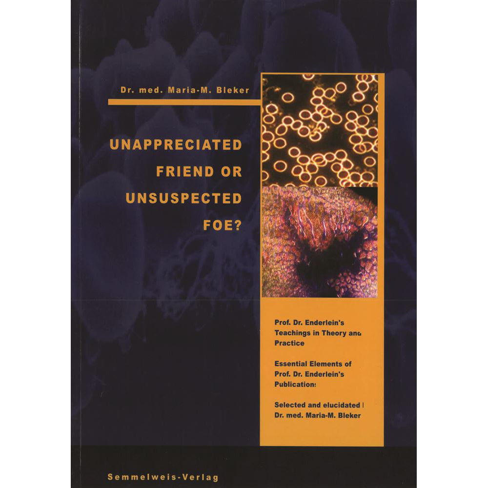 Unappreciated Friend or Unsuspected Foe by Bleker